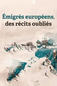 European emigrants, forgotten stories