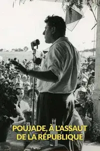 Poujade, à l'assaut de la République