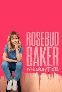 Rosebud Baker: Whiskey Fists