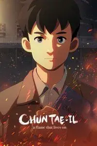 Chun Tae-il: A Flame That Lives On