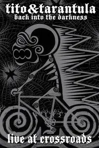 Tito & Tarantula: Live at Crossroads - Rockpalast 2008