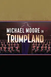 Michael Moore in TrumpLand