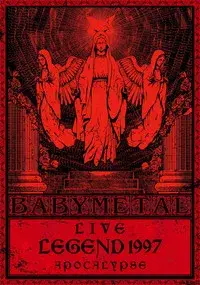 BABYMETAL Live LEGEND 1997 - APOCALYPSE