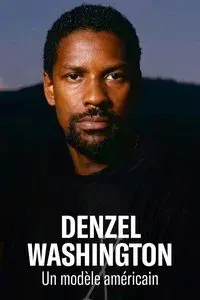 Denzel Washington: A Model American
