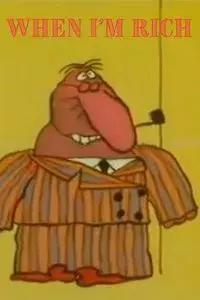 When I'm Rich