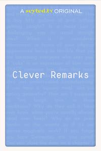 Clever Remarks