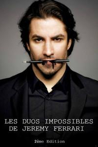 Les duos impossibles de Jérémy Ferrari : 2ème édition
