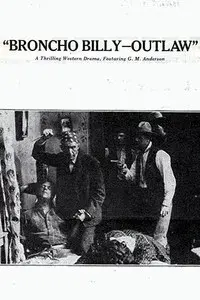 Broncho Billy, Outlaw