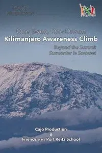 One Team One Dream - Kilimanjaro Awareness Climb