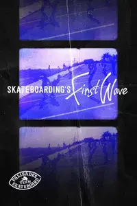 Skateboarding's First Wave