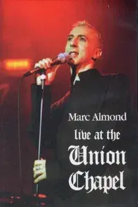 Marc Almond: Live at the Union Chapel