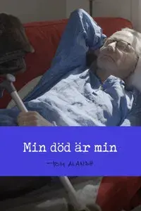 Min död är min