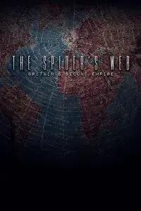 The Spider's Web: Britain's Second Empire