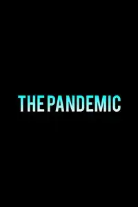 THE PANDEMIC
