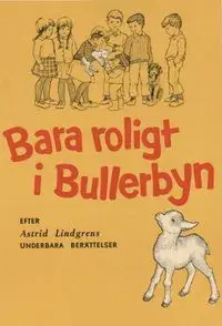 Only Fun in Bullerby Village