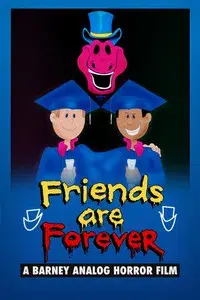 Friends Are Forever: A Barney Analog Horror Film