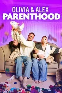 Olivia & Alex: Parenthood