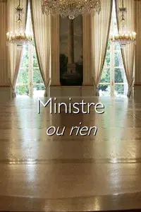 Ministre ou rien