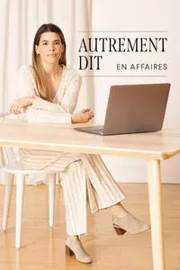 Autrement dit : En affaires