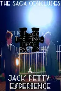 The Puzzle-The Final Piece: Part 2