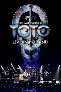 Toto: Live In Poland (35th Anniversary)