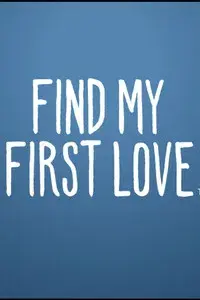 Find My First Love