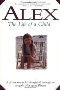 Alex: The Life of a Child