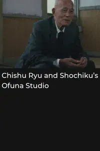 Chishu Ryu and Shochiku's Ofuna Studio