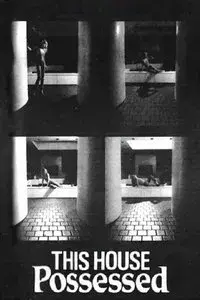 This House Possessed