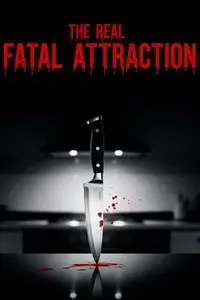 The Real Fatal Attraction