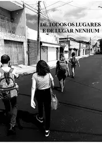De Todos os Lugares e de Lugar Nenhum