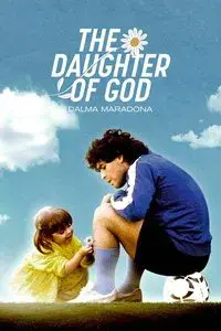 The Daughter of God:  Dalma Maradona