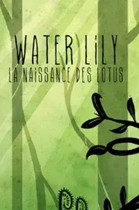 Water Lily: La Naissance Des Lotus
