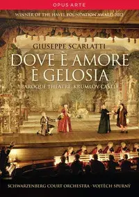 Scarlatti: Dove è amore è gelosia