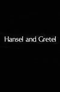 Hansel and Gretel