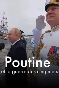 Poutine et la guerre des cinq mers