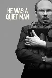 He Was a Quiet Man