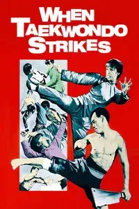 When Taekwondo Strikes