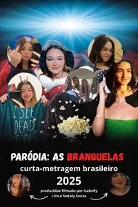 paródia: as branquelas — paródia brasileira