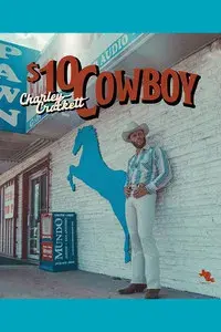 Charley Crockett: $10 Dollar Cowboy
