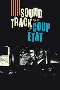 Soundtrack to a Coup d'Etat