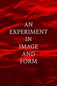 An Experiment in Image and Form