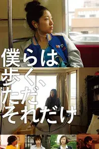 We'll Keep Walking, That's All