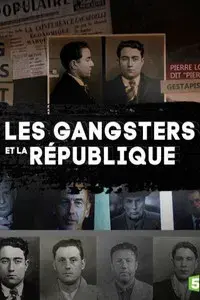 Les gangsters et la république