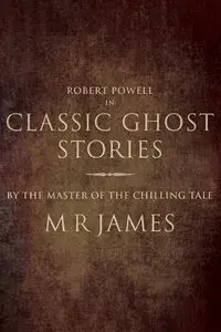 Classic Ghost Stories