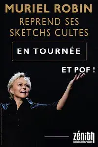 Muriel Robin reprend ses sketchs cultes : Et pof !
