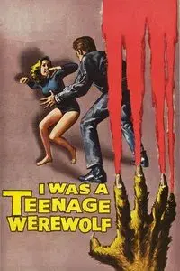 I Was a Teenage Werewolf