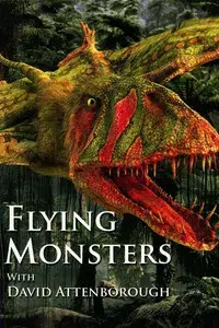 Flying Monsters 3D with David Attenborough