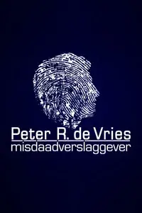 Peter R. de Vries: Crime Reporter
