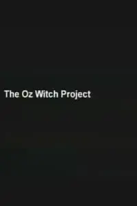 The Oz Witch Project